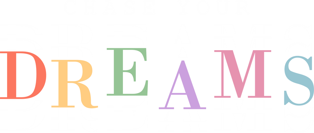 🌈 Chase Your Dreams DTF Transfer – Colorful Inspirational Design