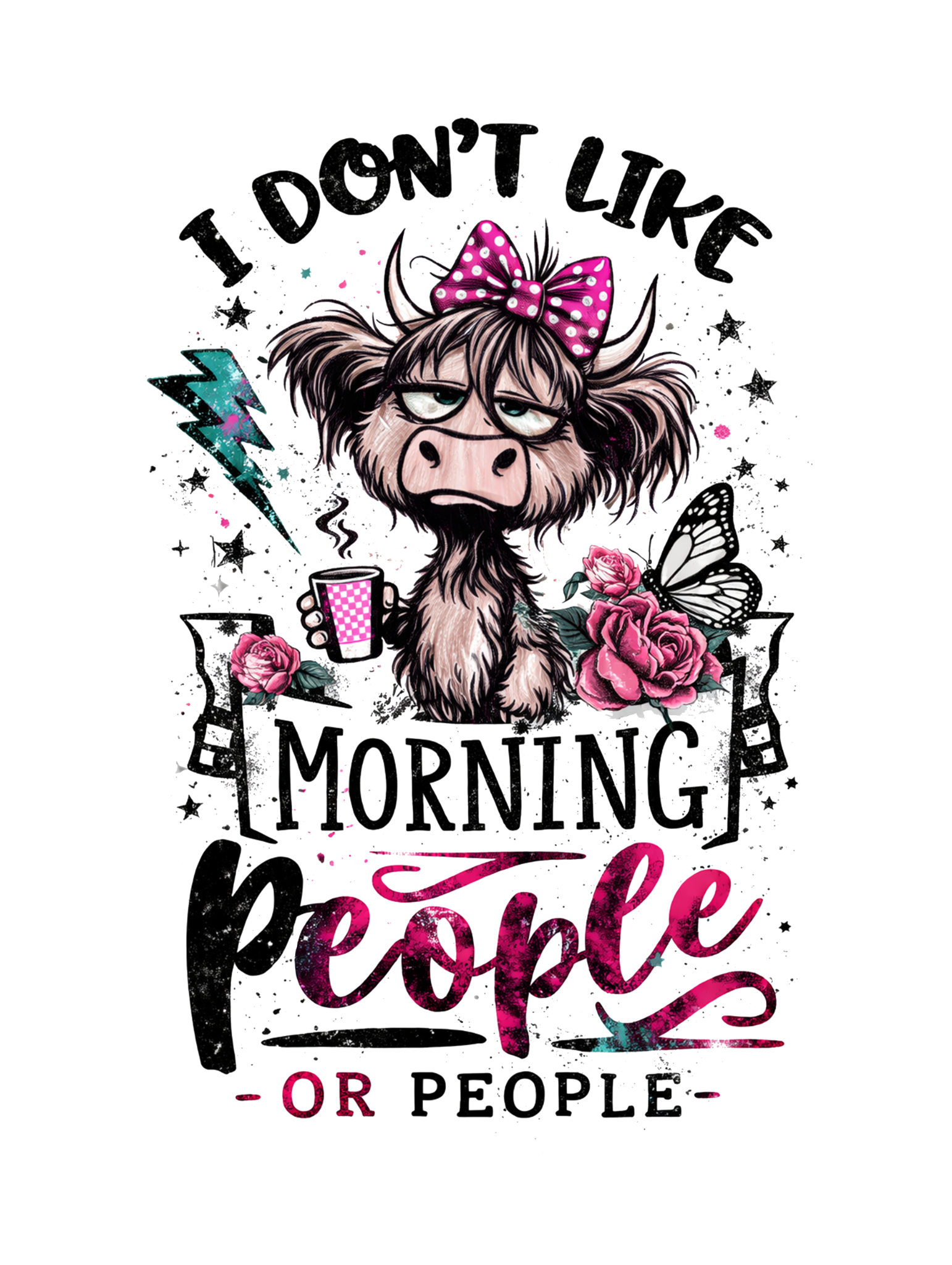 🐮 “I Don’t Like Morning People… Or People” – DTF Transfer
