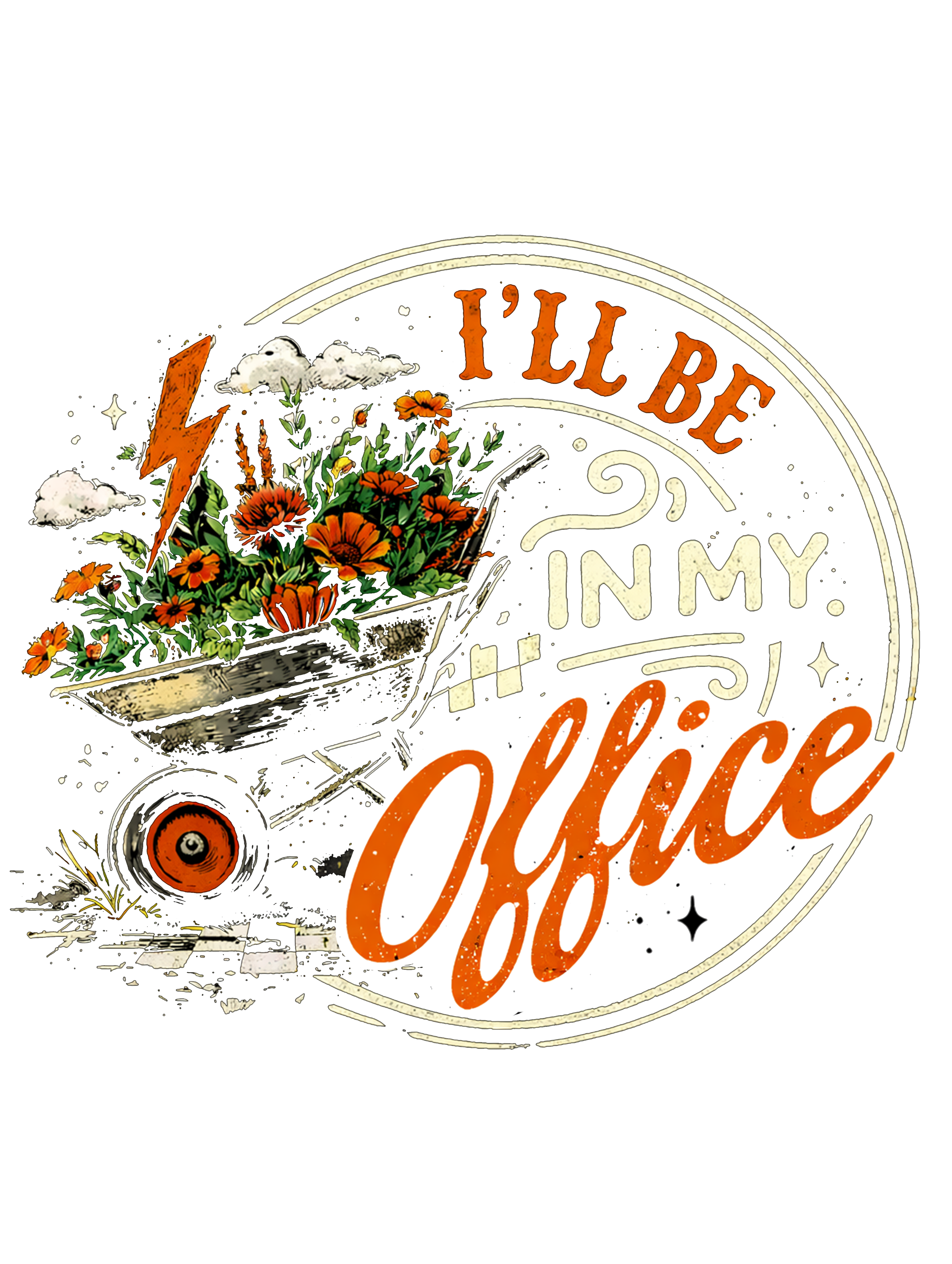 🌼 “I’ll Be In My Office” Gardening DTF Transfer 🌼