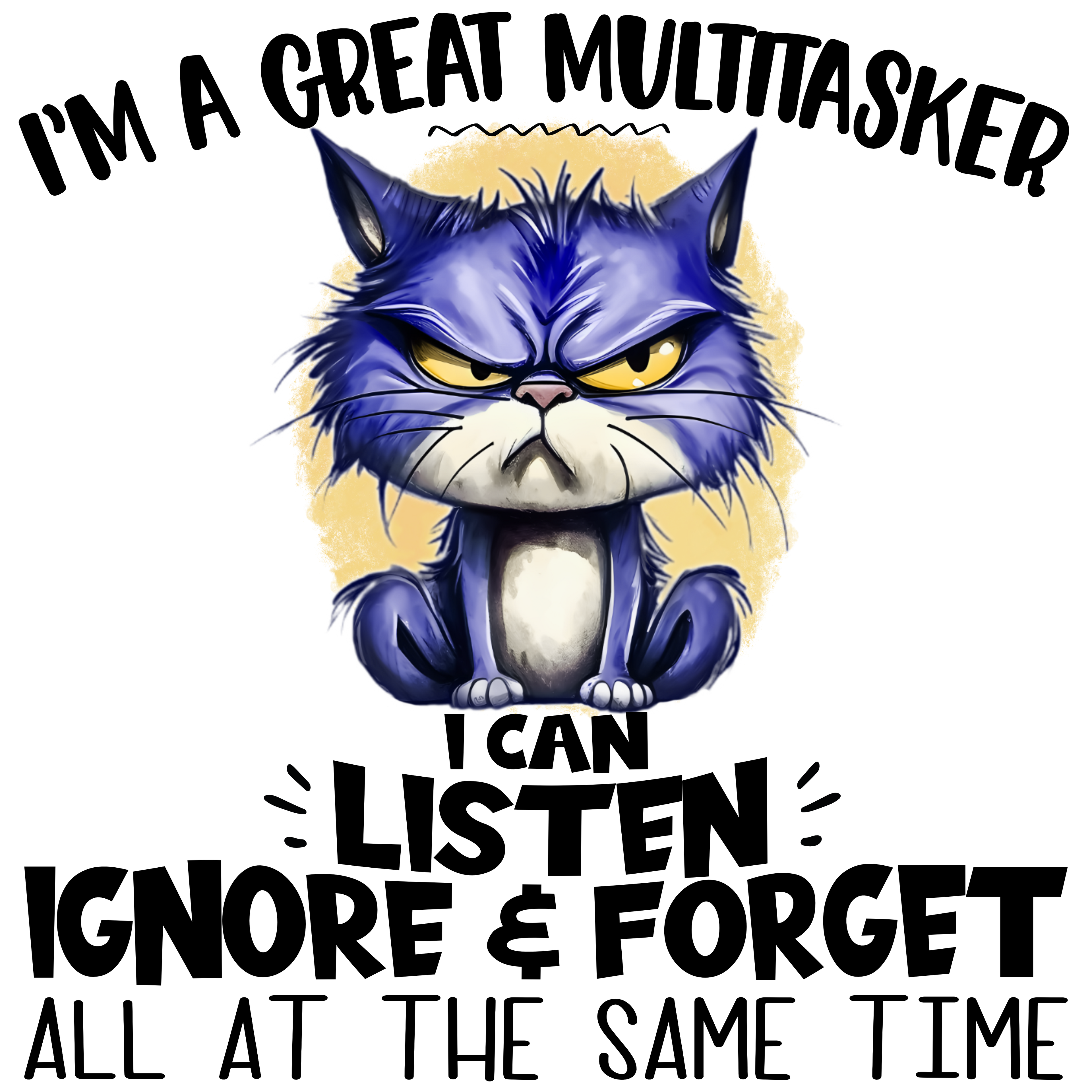😼 “I’m a Great Multitasker…” Grumpy Cat – Funny Sarcastic DTF Transfer