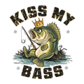 Kiss My Bass – Funny Fishing DTF Transfer 👑🎣