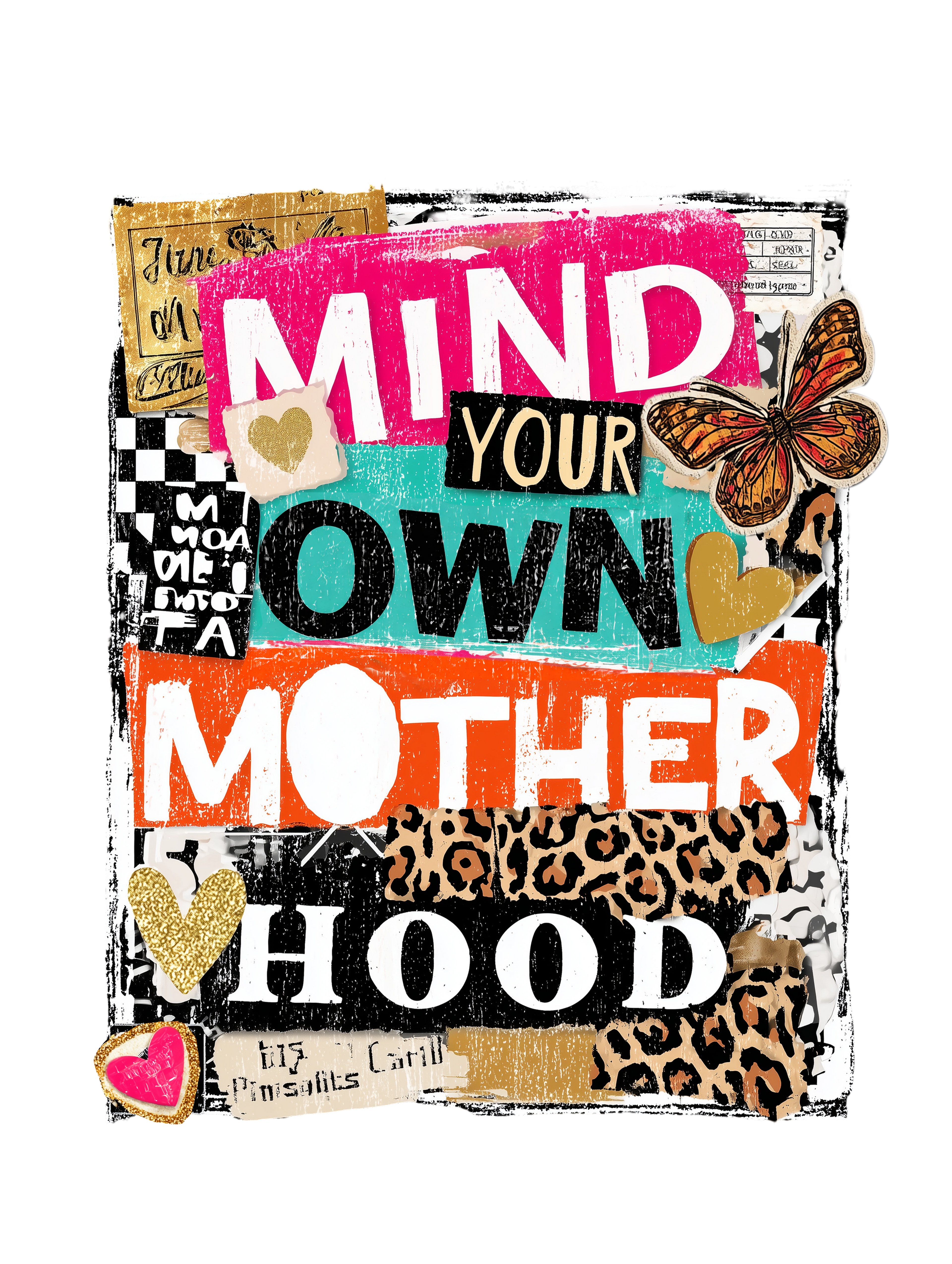 Mind Your Own Motherhood – Trendy DTF Transfer