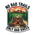 No Bad Trails, Only Bad Knees – Funny Hiking Design 🥾🌄