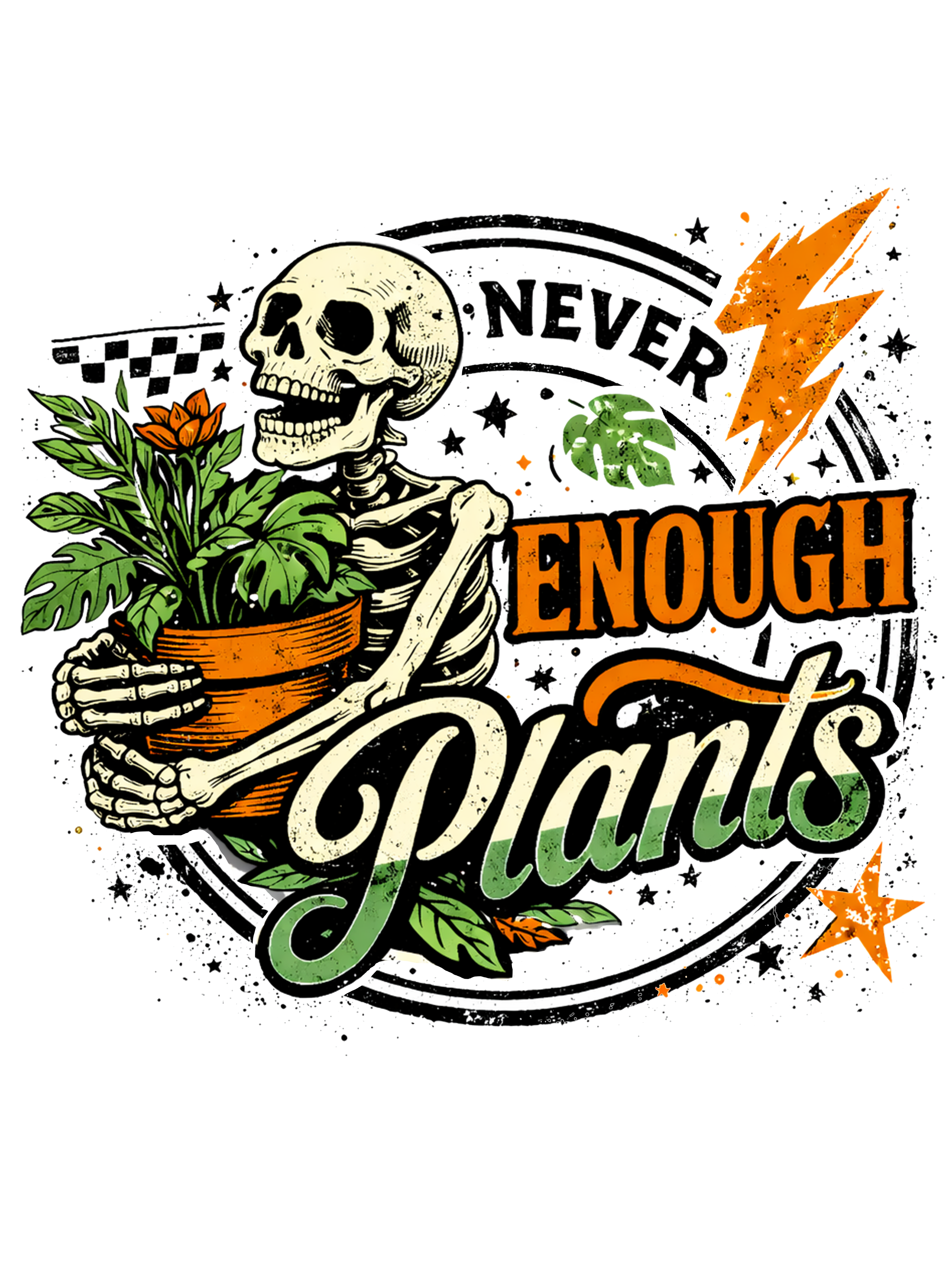 🌿 “Never Enough Plants” Skeleton DTF Transfer 🌿