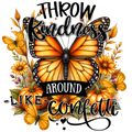 🦋✨ Throw Kindness Around Like Confetti DTF Transfer – Butterfly Fall Design