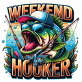 Weekend Hooker – Funny Fishing DTF Transfer 🎣😎