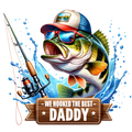 We Hooked The Best Daddy – Father’s Day Fishing DTF Transfer 🎣👨‍👧‍👦