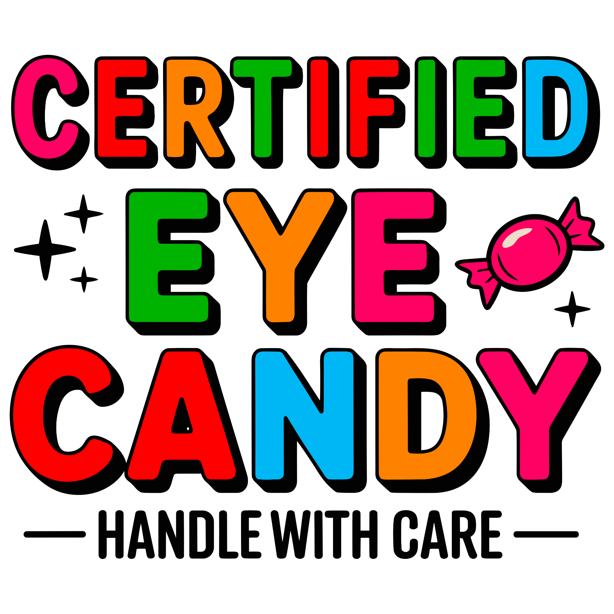 🍬 “Certified Eye Candy” DTF Transfer