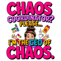 🌀 Chaos Coordinator? Please… I’m the CEO of Chaos – DTF Transfer