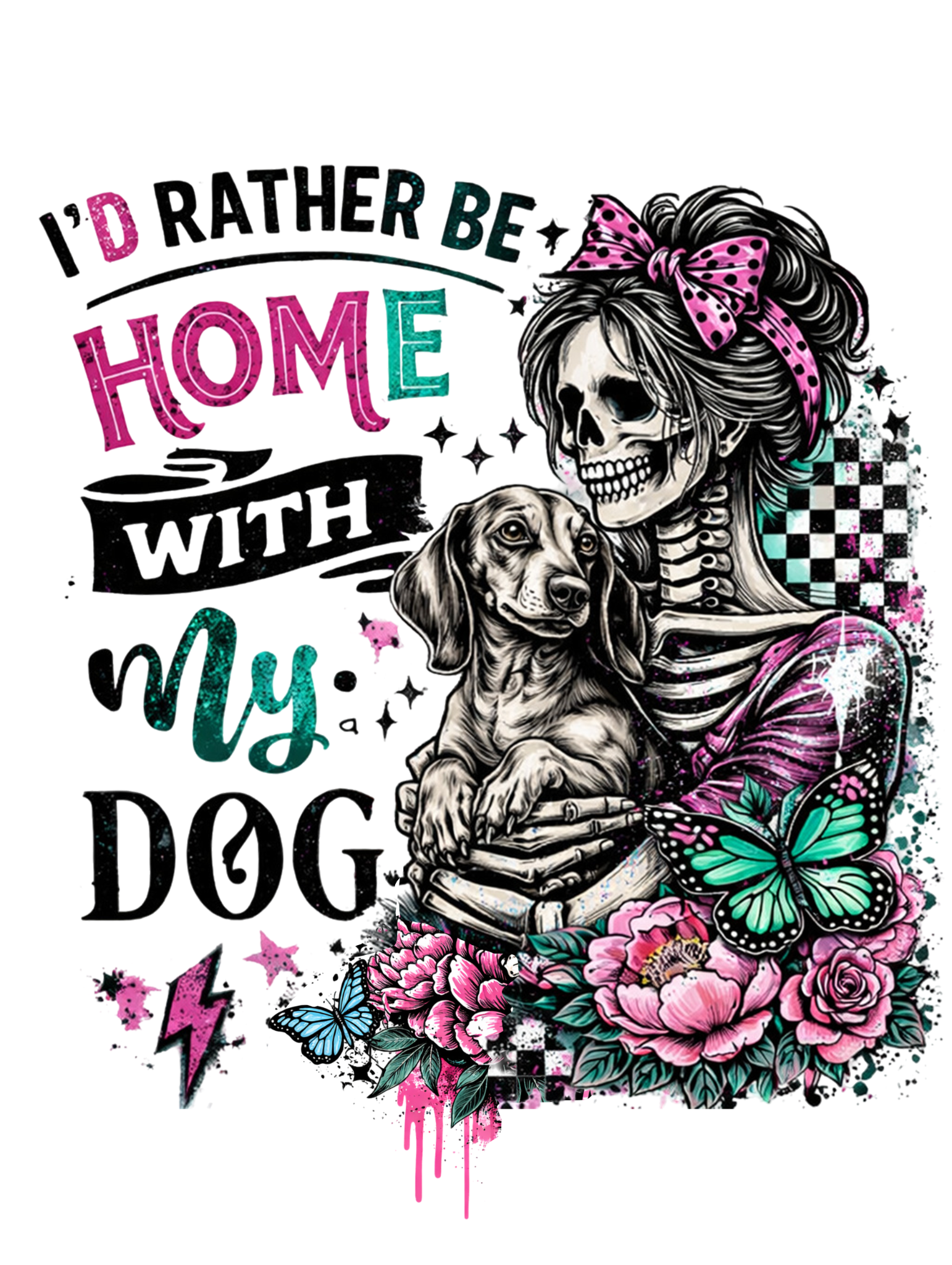 🐶 “I’d Rather Be Home With My Dog” – DTF Transfer