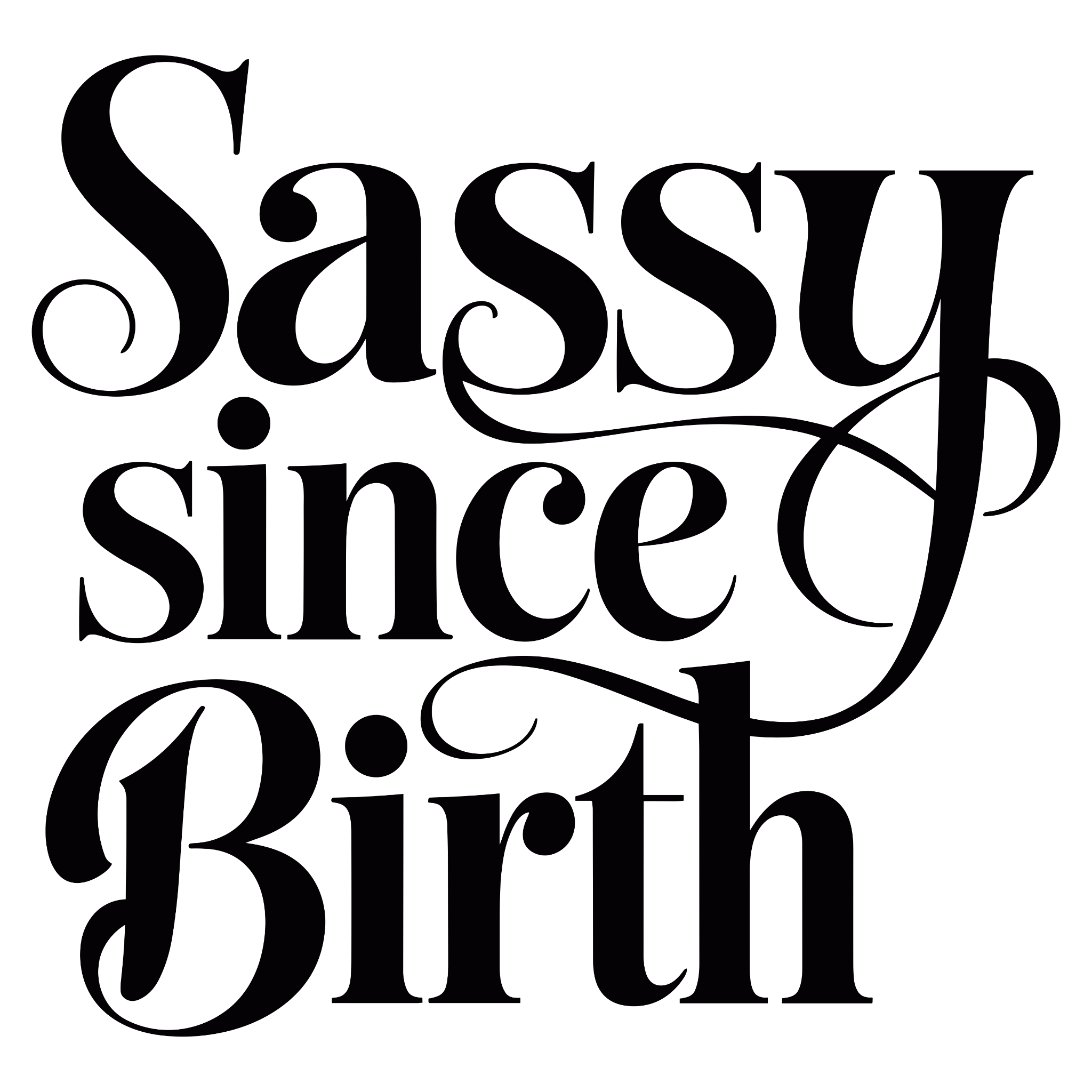 “Sassy Since Birth” – Elegant Script DTF Transfer